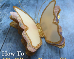 How to Make Gorgeous Glitter Paper Butterflies